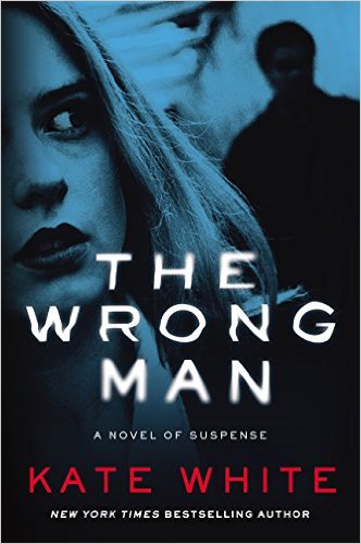 The Wrong Man by Kate White